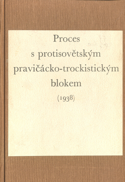Proces s protisovětským pravičácko-trockistickým blokem roku 1938