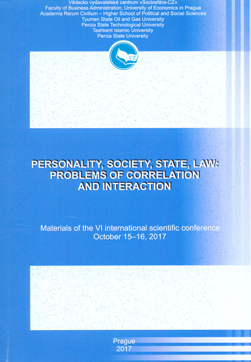 Personality, Society, State, Law: Problems of Correlation and Interaction : materials of the ... international scientific conference on ...