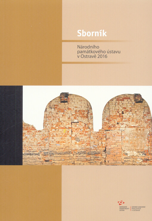 Sborník Národního památkového ústavu v Ostravě ...
