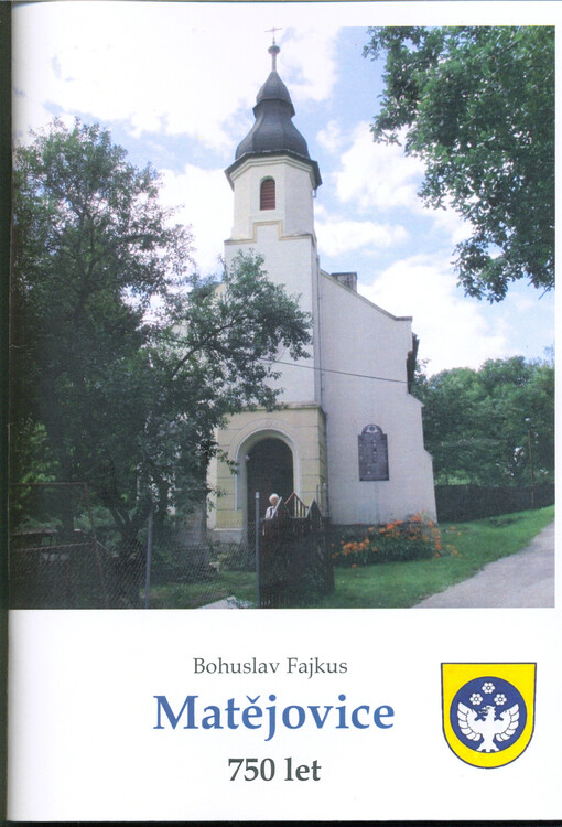 Matějovice : 750 let