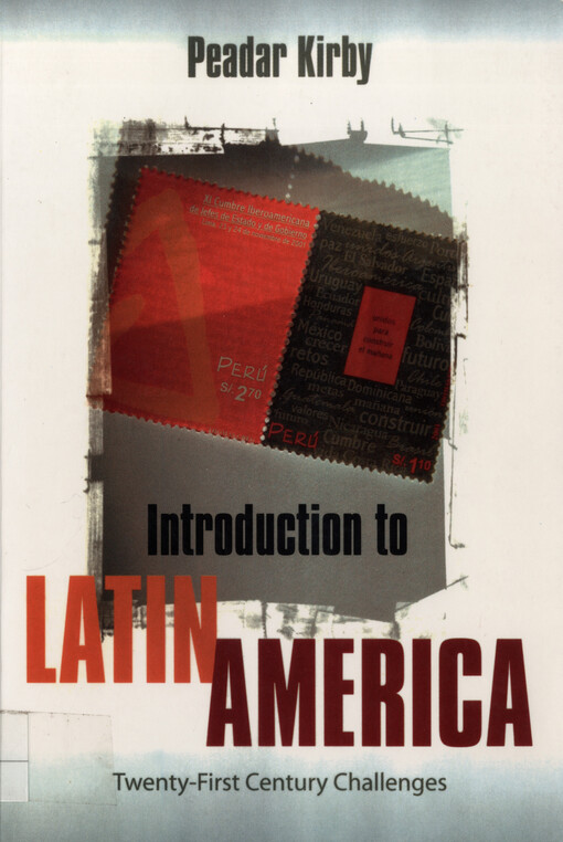 Introduction to Latin America : twenty-first century challenges