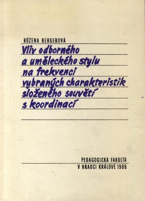 Vliv odborného a uměleckého stylu na frekvenci vybraných charakteristik složeného souvětí s koordinací
