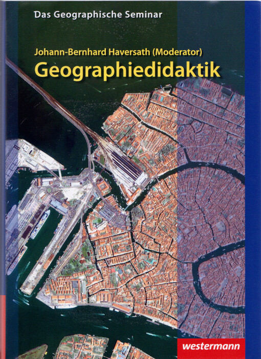 Geographiedidaktik : Theorie - Themen - Forschung