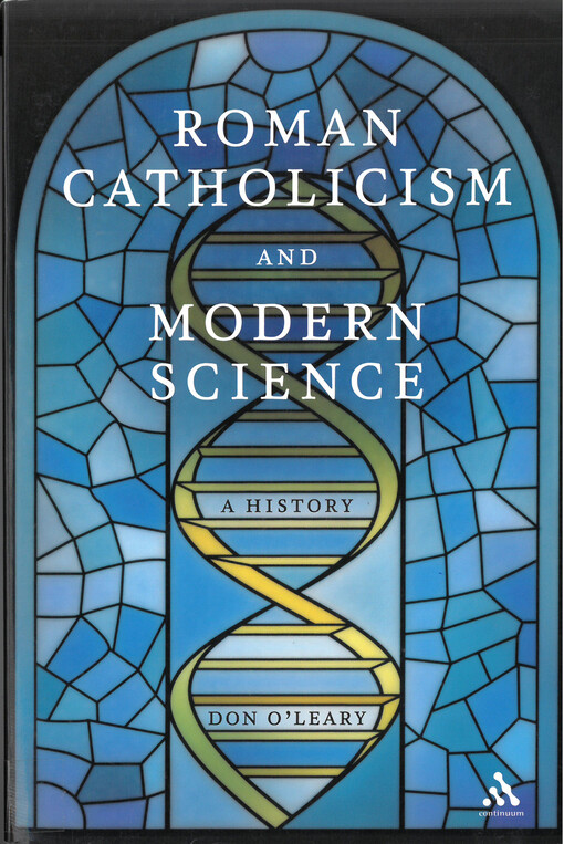 Roman catholicism and modern science : a history