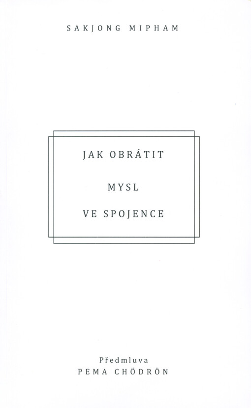 Jak obrátit mysl ve spojence