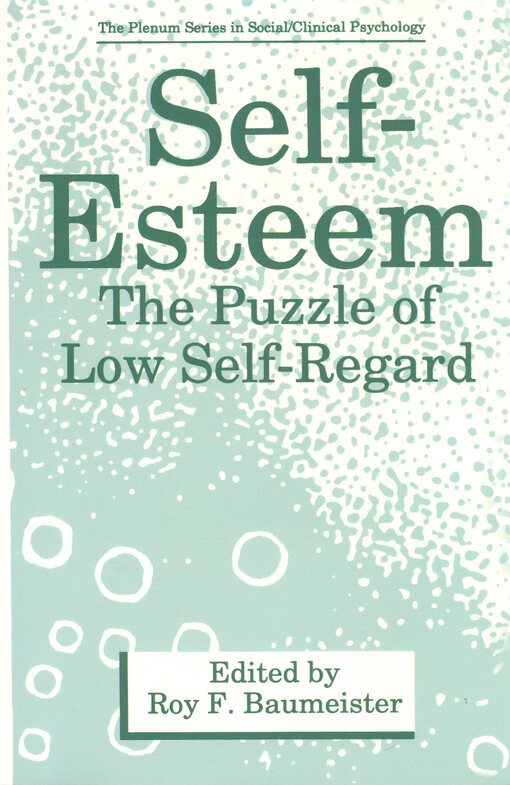 Self-esteem :the puzzle of low self-regard