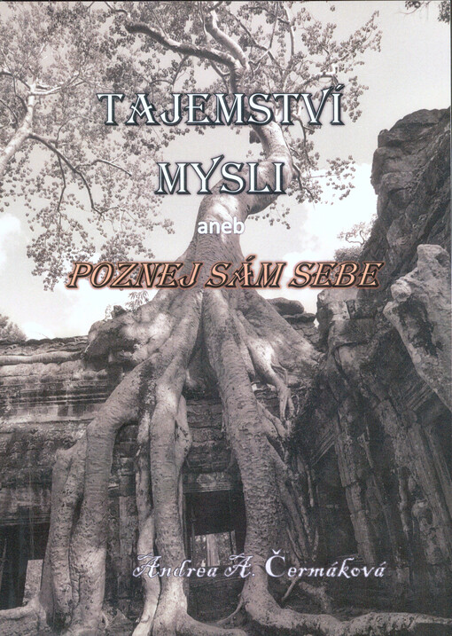 Tajemství mysli, aneb, Poznej sám sebe