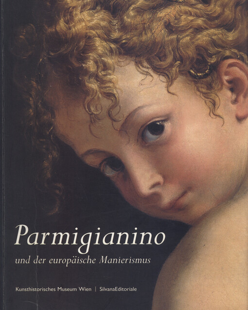 Parmigianino und der europäische Manierismus
