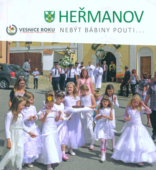 Heřmanov: nebýt Bábiny pouti... = would the Grandma's pilgrimage not have been there... = wenn es keine Omas Wallfahrt geben würde