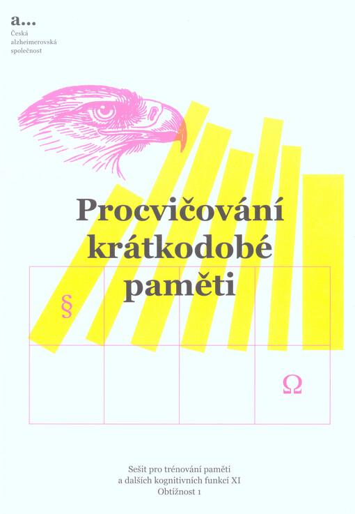 Sešit pro trénování paměti a dalších kognitivních funkcí. XI, Procvičování krátkodobé paměti. Obtížnost 1