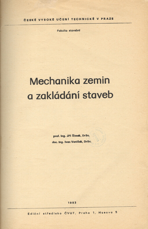 Mechanika zemin a zakládání staveb :Určeno pro stud. fak. stavební