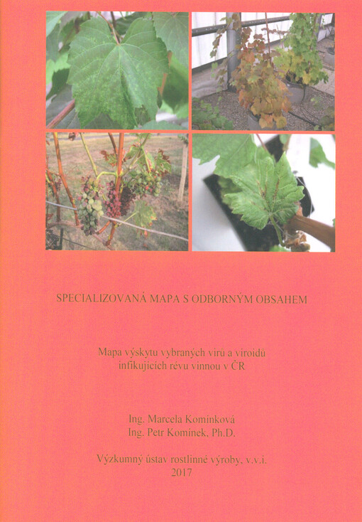 Mapa výskytu vybraných virů a viroidů infikujících révu vinnou v ČR : specializovaná mapa s odborným obsahem
