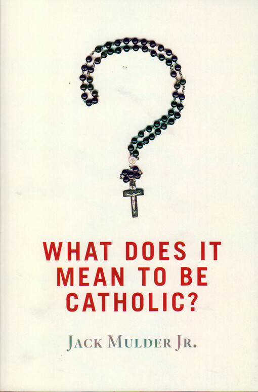 What does it mean to be Catholic?