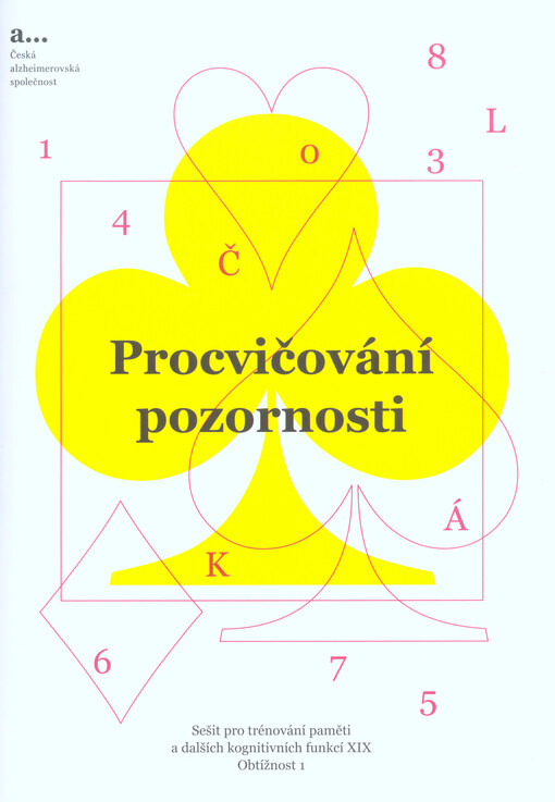Sešit pro trénování paměti a dalších kognitivních funkcí. XIX, Procvičování pozornosti. Obtížnost 1