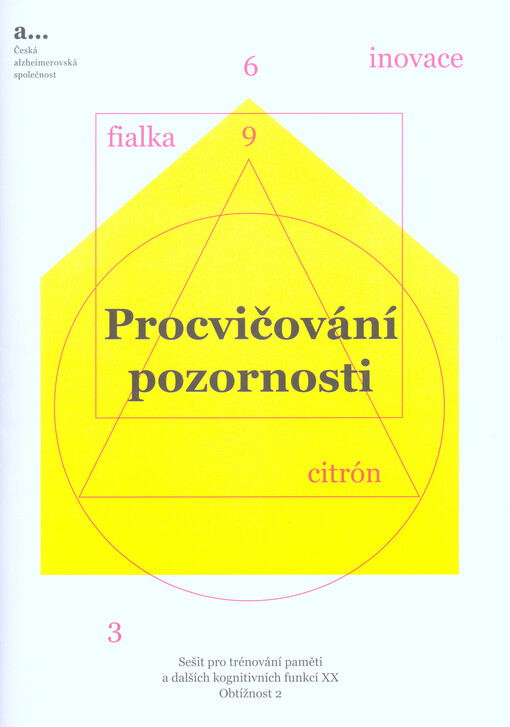Sešit pro trénování paměti a dalších kognitivních funkcí. XX, Procvičování pozornosti. Obtížnost 2