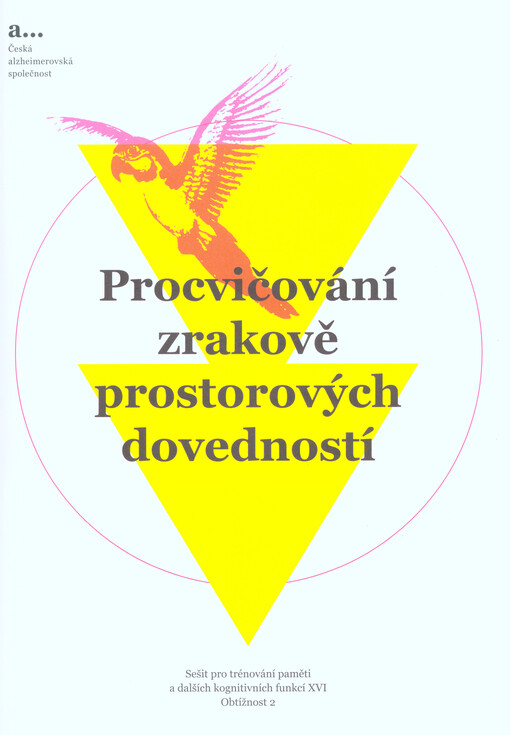 Sešit pro trénování paměti a dalších kognitivních funkcí. XVI, Procvičování zrakově prostorových dovedností. Obtížnost 2