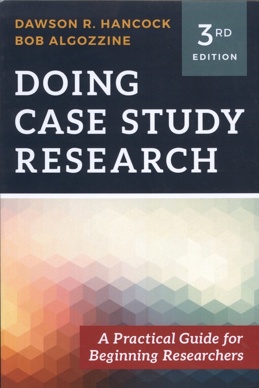 Doing case study research : a practical guide for beginning researchers