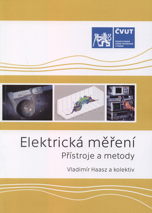 Elektrická měření : přístroje a metody