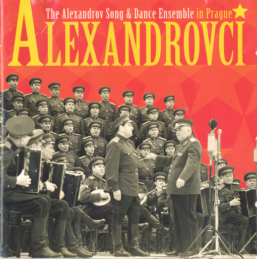 Alexandrovci the Alexandrov song and dance ensemble in Prague