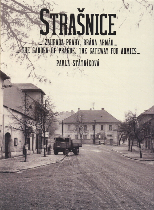 Strašnice: ...zahrada Prahy, brána armád