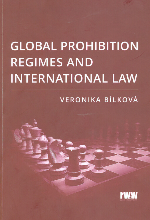 Global prohibition regimes and international law