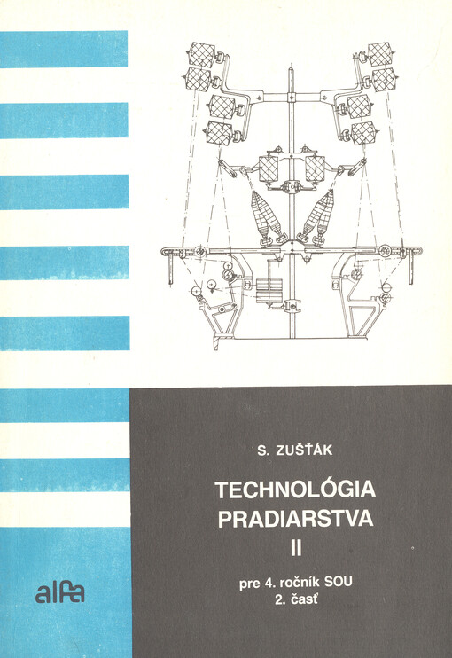 Technológia pradiarstva II pre 4. ročník SOU. 2. časť