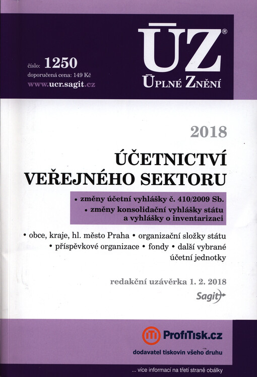 Účetnictví veřejného sektoru : obce, kraje, hl. město Praha, organizační složky státu, příspěvkové organizace, fondy, další vybrané účetní jednotky : změny účetní vyhlášky č. 410/2009 Sb., změny konsolidační vyhlášky státu a vyhlášky o inventarizaci : red