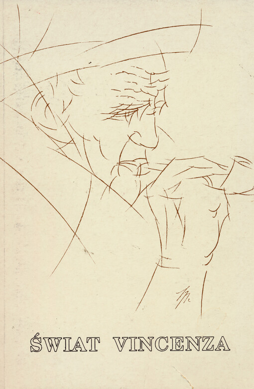 Świat Vincenza : studia o życiu i twórczości Stanisława Vincenza (1888-1971)