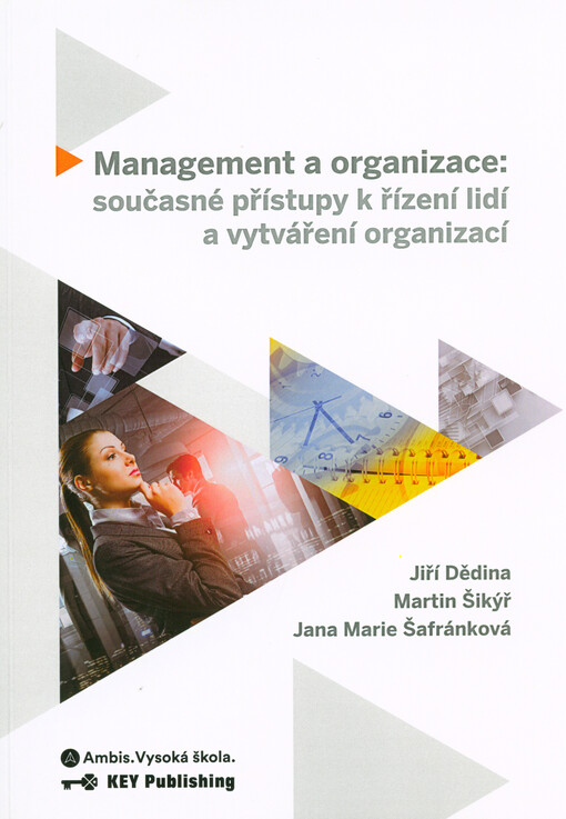 Management a organizace: současné přístupy k řízení lidí a vytváření organizací