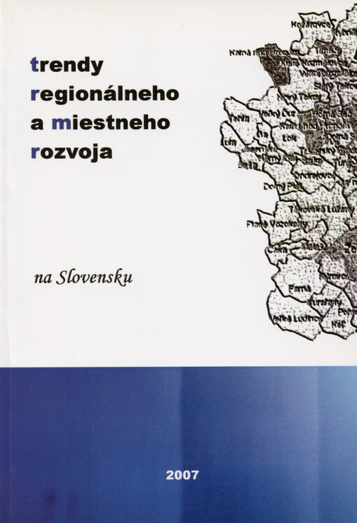 Trendy regionálneho a miestneho rozvoja : na Slovensku
