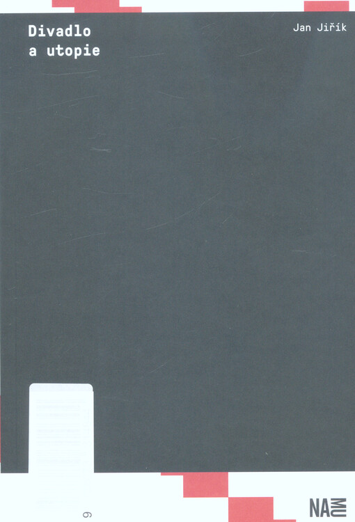 Divadlo a utopie : polské divadelní studio Reduta jako příklad modernistické utopie