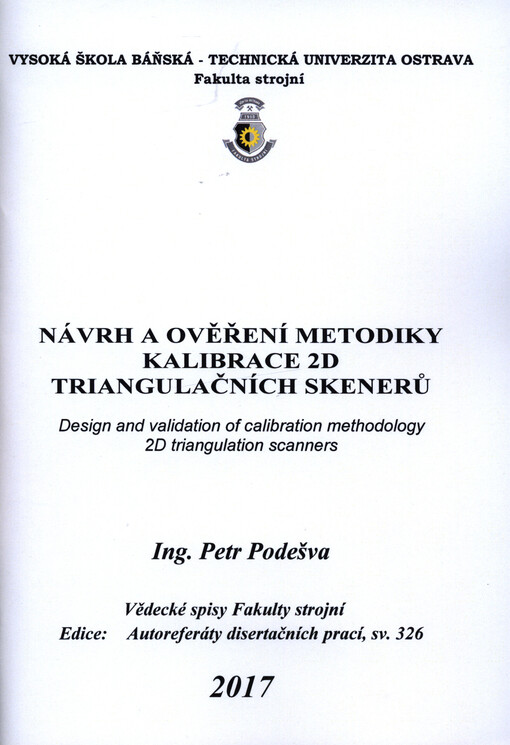 Návrh a ověření metodiky kalibrace 2D triangulačních skenerů = Design and validation of calibration methodology 2D triangulation scanners
