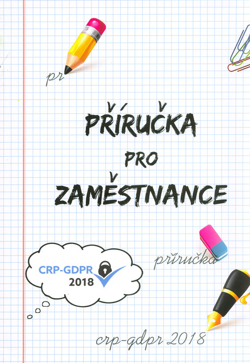 CRP-GDPR 2018 : příručka pro zaměstnance