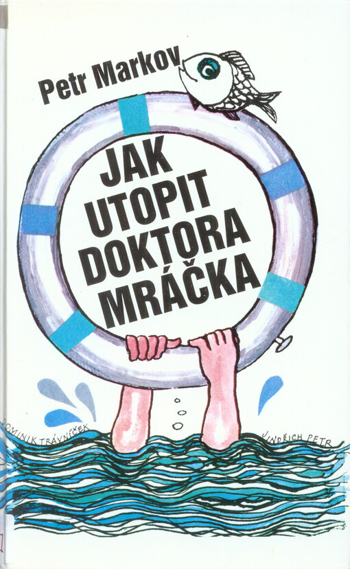 Jak utopit doktora Mráčka