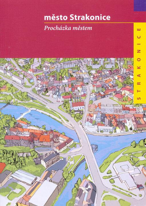 Město Strakonice : procházka městem