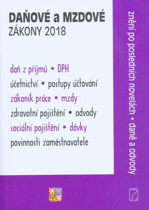 Daňové a mzdové zákony 2018 : znění po posledních novelách, daně a odvody