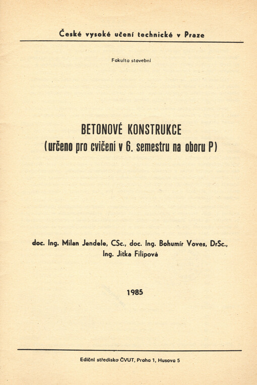Betonové konstrukce :určeno pro cvičení v 6. semestru fak. stavební na oboru P, 1. vyd.