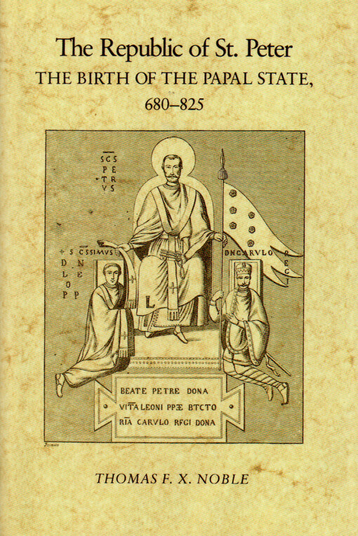 The Republic of St. Peter :the birth of the Papal State, 680-825
