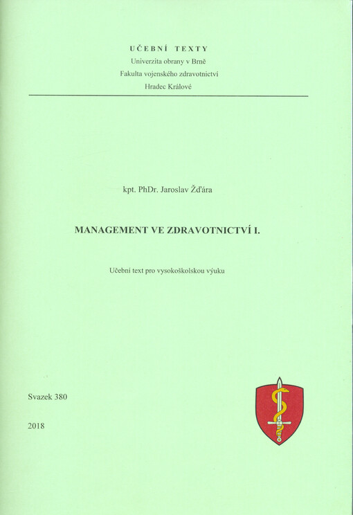 Management ve zdravotnictví I. :učební text pro vysokoškolskou výuku
