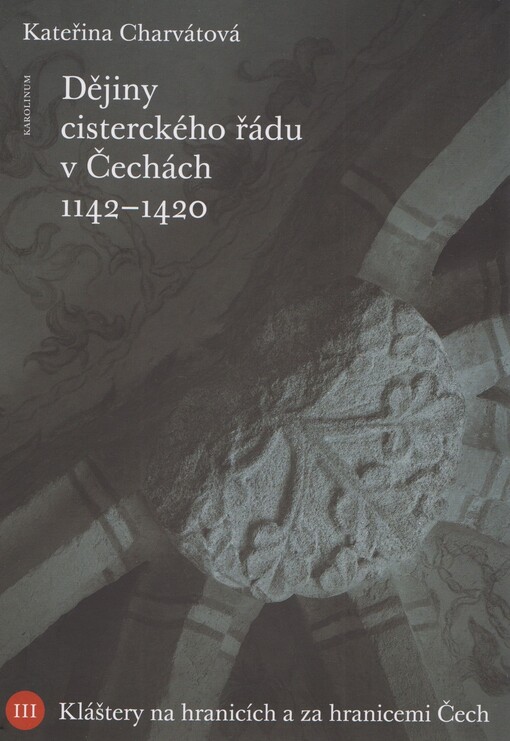 Dějiny cisterckého řádu v Čechách 1142-1420., III., Kláštery na hranicích a za hranicemi Čech