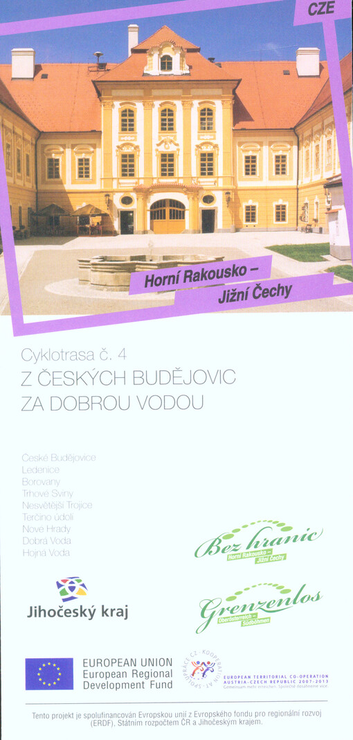 Horní Rakousko - Jižní Čechy. Cyklotrasa č. 4, Z Českých Budějovic za Dobrou Vodou