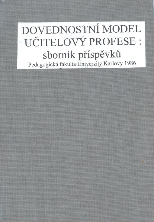 Dovednostní model učitelovy profese :sborník příspěvků