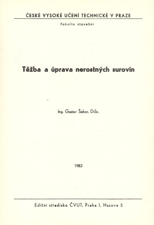 Těžba a úprava nerostných surovin :určeno pro stud. fak. stavební