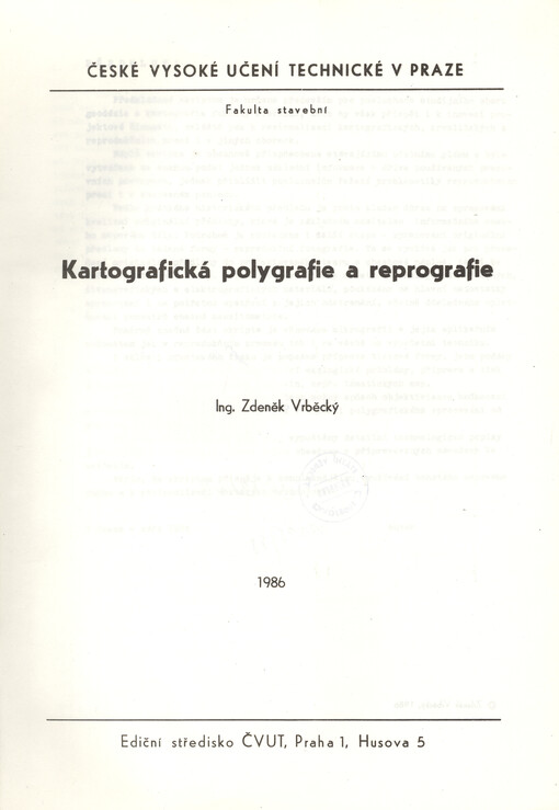 Kartografická polygrafie a reprografie :Určeno pro stud. fak. stavební