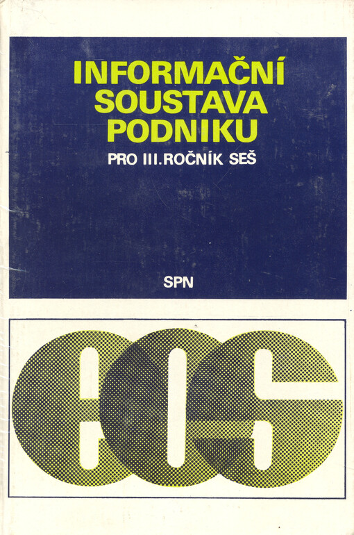 Informační soustava podniku :pro III. ročník středních ekonomických škol, studijní obor ekonomika obchodu a služeb