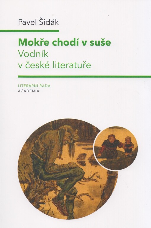 Mokře chodí v suše: vodník v české literatuře