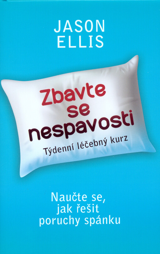 Zbavte se nespavosti: Týdenní léčebný kurz