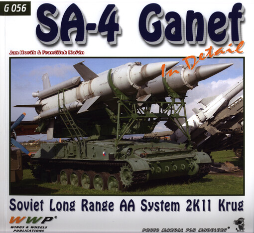 SA-4 Ganef in detail : Soviet Long Range AA System 2K11 Krug : photo manual for modelers