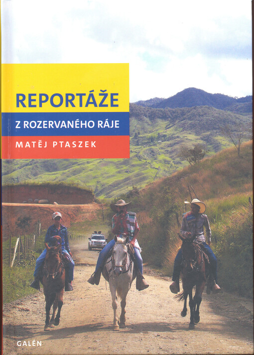 Reportáže z rozervaného ráje