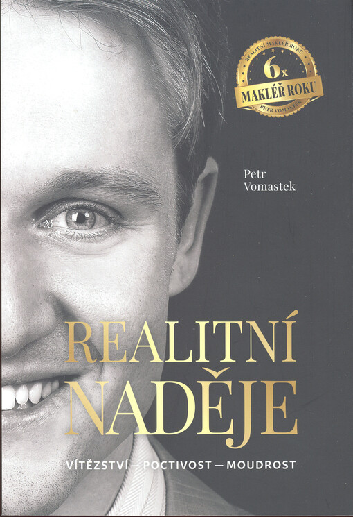 Realitní naděje : vítězství - poctivost - moudrost